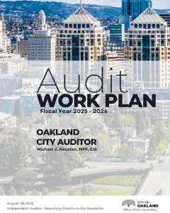Cover of the 'Audit Work Plan Fiscal Year 2025 - 2026' for the Oakland City Auditor, Michael C. Houston. The background features a blurred aerial view of the Oakland city skyline with buildings and trees, and a road with cars in the foreground. The 'CITY OF OAKLAND Office of the City Auditor' logo is in the bottom right corner, and the date 'August 28, 2025' and the phrase 'Independent Auditor. Reporting Directly to the Residents.' are in the bottom left.